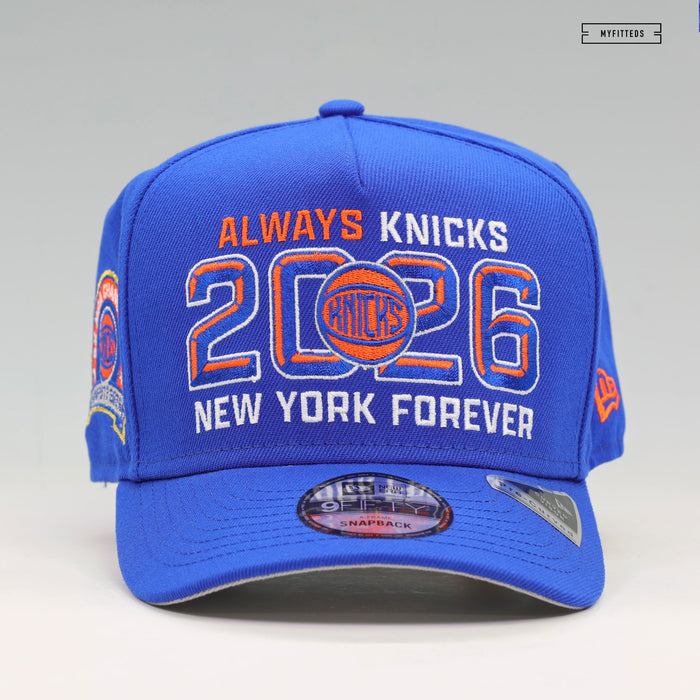 NEW YORK KNICKS 2026 ALWAYS KNICKS NEW YORK FOREVER 9FIFTY A-FRAME NEW ERA SNAPBACK HAT